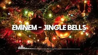 Jingle bells Eminem lirik