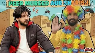 Peer Saab Aur Kharish | Mureed Ki Khaarish | Khaarish wala Mureed | Funny Video 2026