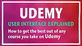 Udemy User Interface Explained