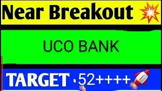 UCO BANK SHARE LATEST NEWS TODAY,UCO BANK SHARE ANALYSIS,UCO BANK SHARE TARGET,UCO BANK
