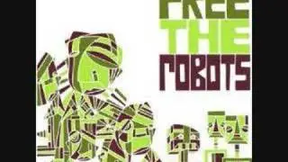 Free The Robots - Session Two