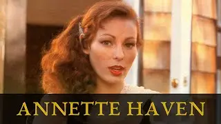 Annette Haven: Wild Life And Biography of a Legendary Star