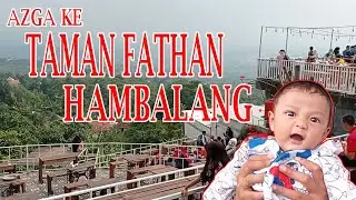 WISATA BOGOR-TAMAN FATHAN HAMBALANG | TEMPAT WISATA MURAH MERIAH | AZGA JALAN-JALAN SAMA PAPA MAMA