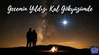🌌 Gecemin yıldızı kal g&ouml;ky&uuml;z&uuml;mde | Turkish Indie Rock Music 