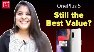 Oneplus 5 Review in Hindi - Extremely Happy User - Oneplus 5 Still the Best Value?