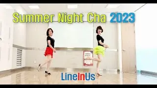 [초급]  Summer Night Cha 2023 Line Dance (Dance & Count) [Lineinus]