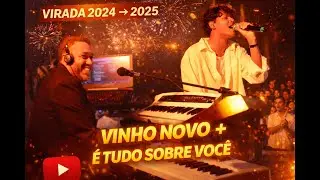 Vinho Novo / É Tudo Sobre Você | Culto da Virada 2024-2025 🥂
