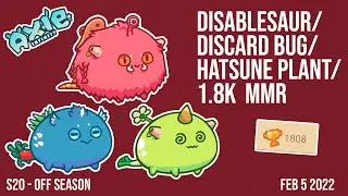 Disablesaur // Discard Bug // Hatsune Plant - Axie Infinity Arena Gameplay #12