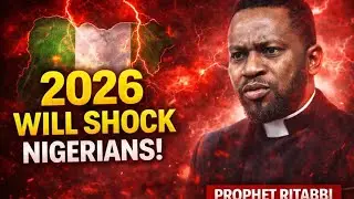 2026 WILL SHOCK NIGERIA: Dollar & Fuel Prices to Crash, Earthquake Coming- Prophet Ritabbi Prophecy