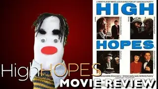 Movie Review: High Hopes (1988) with Phil Davis & Ruth Sheen