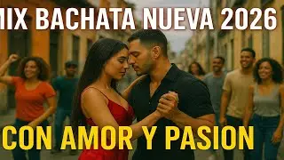 Bachata Rom&aacute;ntica Mix 2026 &ndash; Estreno Exclusivo | R12 Castillo (Video Oficial)