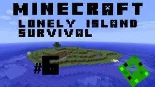 Minecraft - The Lonely Island Survival #6 - Home Improvements