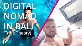A WEEK IN THE LIFE OF A DIGITAL NOMAD IN BALI INDONESIA (tribe theory)