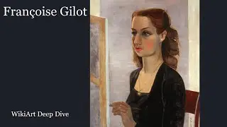 Wikiart Deep Dive: Fran&ccedil;oise Gilot