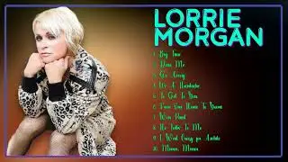 Lorrie Morgan-The year's must-listen hits-Leading Hits Playlist-Seductive
