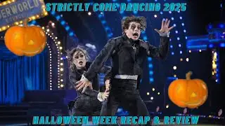 Strictly Come Dancing 2025 Halloween Week Recap & Review 