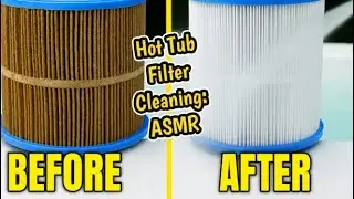 Hot Tub Filter Cleaning ASMR  Satisfying Spray & Transformation (No Talking)