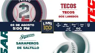 TECOS DOS LAREDOS VS SARAPEROS DE SALTILLO | LMB