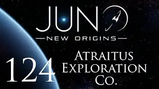 Juno: New Origins | Atraitus Exploration Co. | Episode 124