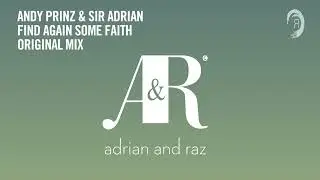 Andy Prinz & Sir Adrian - Find Again Some Faith [VOCAL TRANCE CLASSICS]