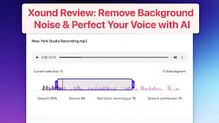 Xound Review: Remove Background Noise & Perfect Your Voice with AI | Lifetime Deal Inside!