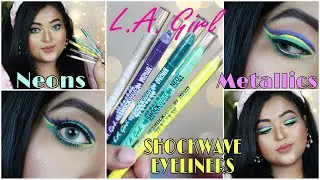 L.A GIRL SHOCKWAVE EYELINERS//Colourful Neons & Metaliics/REVIEW, DEMO & SWATCHES/saptaparnee biswas