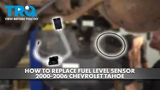 How to Replace Fuel Level Sensor 2000-2006 Chevrolet Tahoe