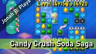 Candy Crush Soda Saga Уровни 14915 14916 14917 14918 14919 14920