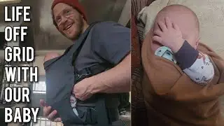Off Grid w/ Our Two Week Old Newborn Living in an Airstream / Day in the Life - April 2025, Season 4