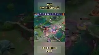 HOK S2 Invitational Highlighted Part 💥💥 #honorofkings #hok #highlight #Hokstudio