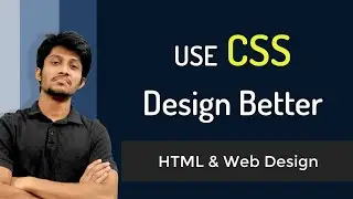 How to Use CSS with HTML and Design Beautiful Website | HTML & Web Design