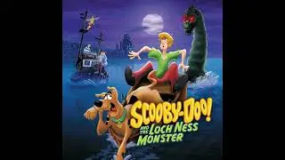 Scooby Doo and the Loch Ness Monster: Come and Get It (Edit Version)