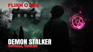 Demon Stalker (2023) Horror | Official Trailer | FlixHouse