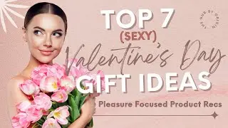 Best Valentine's Day Adult Novelty Gifts Ideas (Sexy Edition)