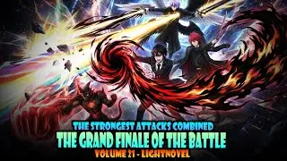 THE MOST DANGEROUS ATTACKS COMBINED! #97 - Volume 21 - Tensura Lightnovel