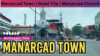 Manarcad | Manarcadu Town | Kottayam Dist | Manarcad Church | Road Trip.