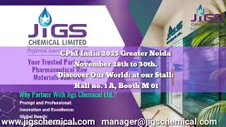 CPhI India 2023, Hall 1 A, Booth M.01, Jigs Chemical Ltd Cordially invite you all.
