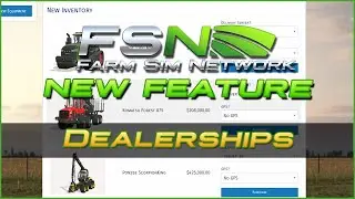 Dealerships | Farm Sim Network (FSN) Feature Spotlight