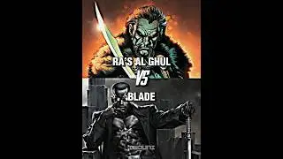 Ra&rsquo;s Al Ghul VS Blade #shorts#marvel #dc#vs#youtubeshorts#MarvelShorts
