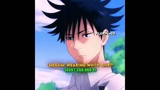 💀🤑💰MEGUMI'S 250,000 &yen; SHIRT 👕 || jujutsu kaisen #gojo #megumi #jjk #anime