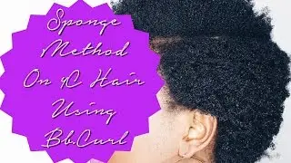 Sponge Method on 4C Natural Hair using Bumble and Bumble Bb.Curl Products