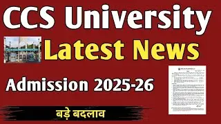 CCS University Latest update | #ccsunewsupdate