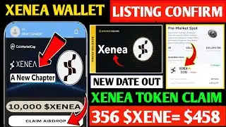 Xenea Wallet Listing Date | Xenea Airdrop New Update | Xenea Wallet Price Prediction |Xenea Tge Date
