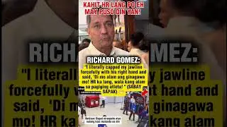 NAPIKON PALA SI RICHARD GOMEZ KAYA NIYA NAGAWA YUN #shorts