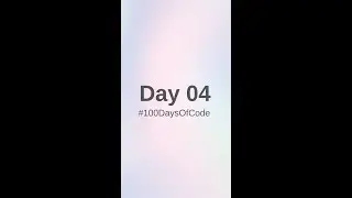 Day 04 - 100DaysOfCode Challenge