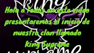Presentaci&oacute;n Del Clan KingSupreme