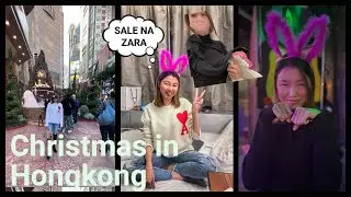 BACK TO Hong Kong ( Christmas vibe ZARA SALE  & Latest travel requirements) DAMING TAO! #HKVLOG