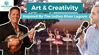 Ep. 27: Art and Creativity Inspired by the Indian River Lagoon