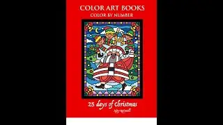 25 Days of Christmas - Color by Number Book : Ajay Quinnell ; Flipthrough
