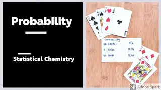 Probability :Statistical Chemistry